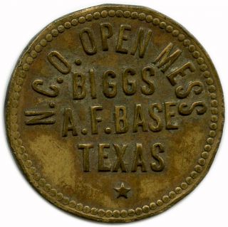 N.  C.  O.  Open Mess Biggs Air Force Base,  Texas Tx 10¢ Military Trade Token