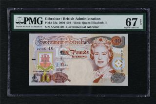 2006 Gibraltar / British Administration 10 Pound Pick 32a Pmg 67 Epq Gem Unc