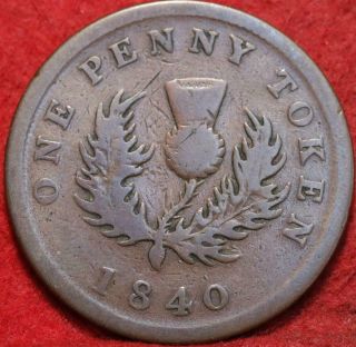 1840 Nova Scotia One Penny Token Foreign Coin 2