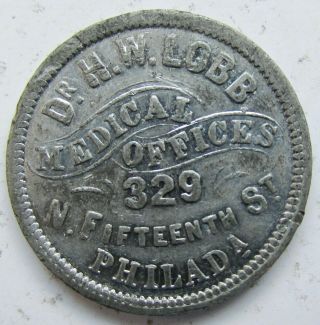 (1850s??) Philadelphia Pa Dr.  H.  W.  Lobb Merchant Token White Metal 24mm