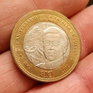 Mexico 2012 $10 Pesos 5 de Mayo 150 Anniversary Of Batalla de Puebla UNC Coin 2