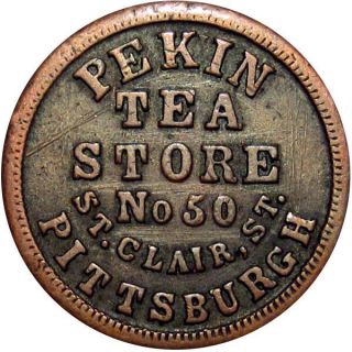 1863 Pittsburgh Pennsylvania Civil War Token Pekin Tea Store R7