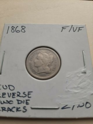1868 Three Cent Piece With Reverse Cud And Two Die Cracks Multiple Error