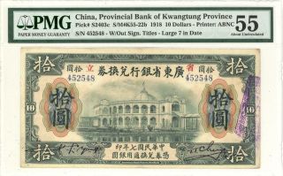 China Kwangtung Provincial Bank $10 Dollars Banknote 1918 Pmg 55 Au