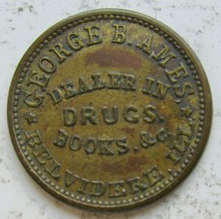 Belvidere Illinois George B.  Ames Drugs Civil War Store Card Token Brass