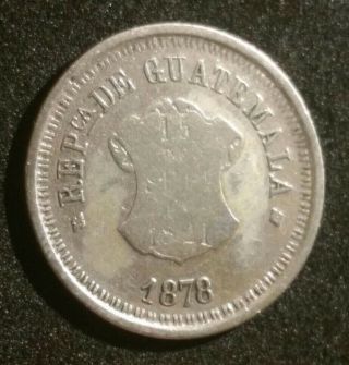 Guatemala Scarce 1878 Silver Real Over 140 Years Old