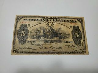 Banco Americano De Guatemala 5 Pesos 1917