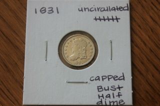 1831 Unc,  Capped Bust Half Dime