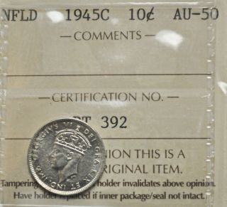 1945 - C Newfoundland 10 Cents Iccs Graded Au - 50