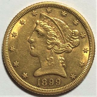 1899 - S $5 Liberty Gold Coin (. 2419 Agw) - Xf/au -