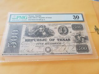 Austin Texas: 1839 - 41 $500 Republic Of Texas Note Pmg 30 Under Graded