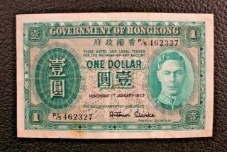 1952 Government Of Hongkong One Dollar January 1952 $1 8/11