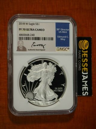 2018 W Proof Silver Eagle Ngc Pf70 Edmund Moy Hand Signed Label