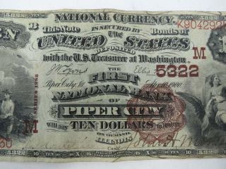 SERIES 1882 $10 NATIONAL CURRENCY BANK NOTE 5322 FIRST NATL BANK OF PIPER CITY 3