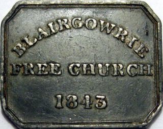 1843 Blairgowrie Perthshire Scotland Communion Token Church