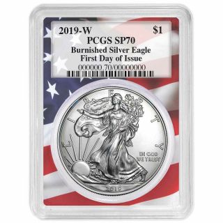 2019 - W Burnished $1 American Silver Eagle Pcgs Sp70 Fdoi Flag Frame