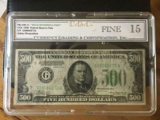 1934 $500 Federal Reserve Note C.  G.  C.  Graded 15 Fine