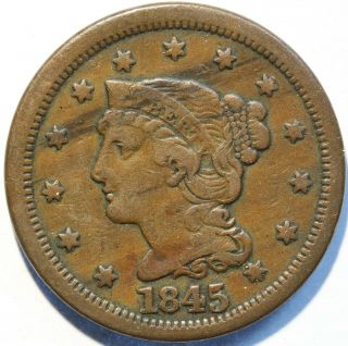 1845 " Braided Hair " Large Cent,  Sharp And,  Problem,  Sharp,  Brown