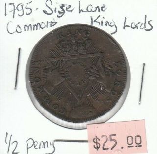 Great Britain Half Penny Token - 1795 Sise Lane Commons King Lords