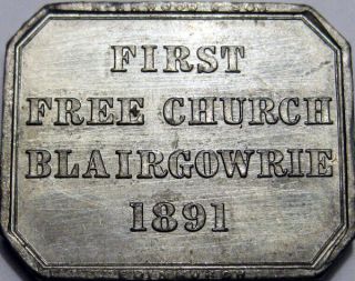 1891 Blairgowrie Perthshire Scotland Communion Token First Church