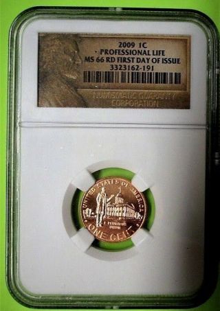 2009 Ngc Ms 66 Rd First Day Of Issue Lincoln Cent Professional Life