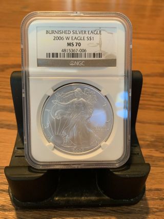 2006 - W Burnished Silver American Eagle Ngc Ms - 70