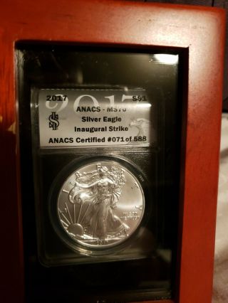 2017 S American Silver Eagle Anacs - Ms70 Inaugural Strike Certified 071of 588