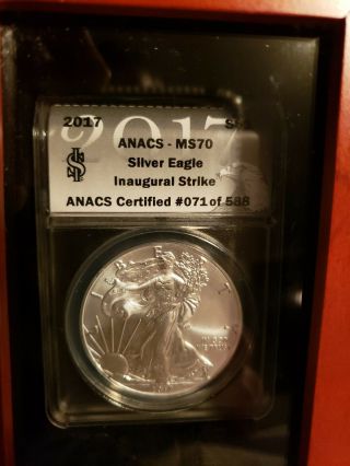 2017 S American Silver Eagle ANACS - MS70 Inaugural Strike Certified 071of 588 4