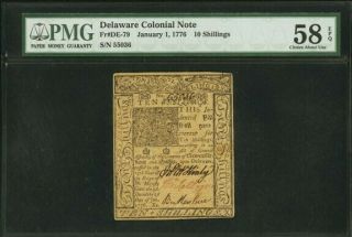 Colonial Currency Delaware Jan 1,  1776 10s Pmg Choice About Unc 58 Epq