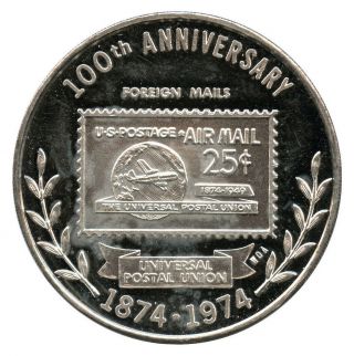 1874 - 1974 Universal Postal Union 100th Anniversary 1 Oz.  999 Fine Silver Medal