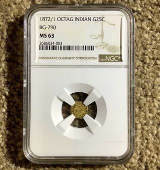 1872/1 Octagonal Indian Head Gold 25 Cents California Gold Bg - 790 Ngc Ms 63