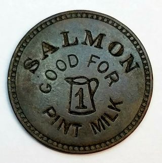 Salmon,  Id Idaho Good For 1 Pint Milk Brass Trade Token Hansen 8288 Tc 128339