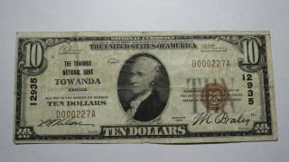 $10 1929 Towanda Kansas Ks National Currency Bank Note Bill Ch.  12935 Vf,