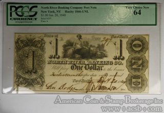 $1 One Dollar North River Banking Co Ny Ny 1/20/1840 H 1846 - Unl Ms64 Pcgs