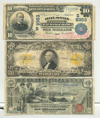$1 Series 1896 Educational,  $10 1902 Houston National,  $20 1922 Gold Certificate