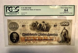 T - 41 1862 $100 Confederate States Of America Bank Note Pcgs 64 Note