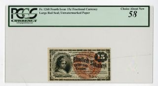 U.  S.  Fractional Currency Fr.  1268 4th Issue 15ct Large Red Seal Pcgs Ch.  Au 58