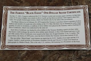 1899 BLACK EAGLE ONE DOLLAR,  $1 SILVER CERTIFICATE HIGHER GRADE,  SCARCE,  DISPLAY 10