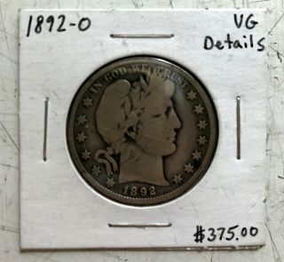1892 O Barber Half Dollar Key Date Mintage 28 