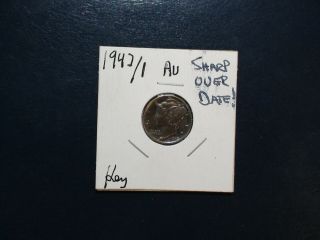 1942/1 Mercury Dime Au Sharp Over Date 10c Error Coin Starts At 99 Cents