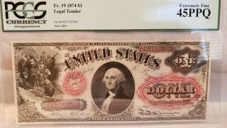 Fr.  19 $1 1874 Legal Tender Note Pcgs Extremely Fine 45ppq