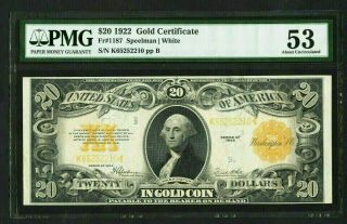 1922 Pmg Choice Au 53 Large Size $20 Gold Seal Gold Certificate 1c Start
