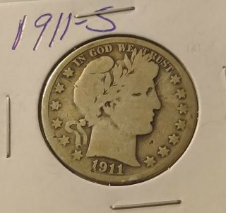 1911 - S Silver Barber Half Dollar In Circulated.  Vg In My Opinion.
