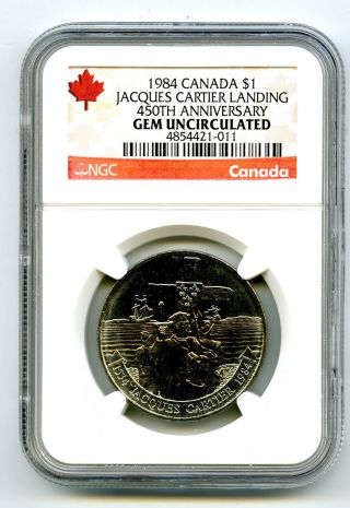 1984 $1 Canada Jacques Cartier Landing Ngc Gem Unc Dollar 450th Anniversary