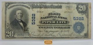 1902 First National Bank Of Piper City Illinois $20 National Banknote - C16270