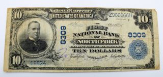 1902 U.  S.  $10 Northfork 8309 Large National Currency Note Serial Z966666h 6165