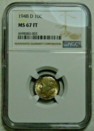 1948 - D Roosevelt Dime NGC MS - 67 FT (Full Torch) / FB (Full Bands) |745 Points| 3
