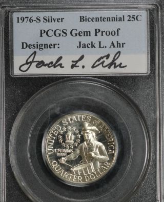 1976 - S Bicentennial Silver 25c Pcgs Gem Proof Designer Jack L.  Ahr