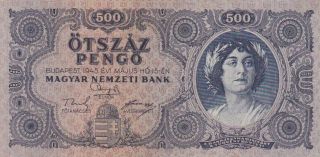 1945 Hungary 500 Pengo Note,  Pick 117a