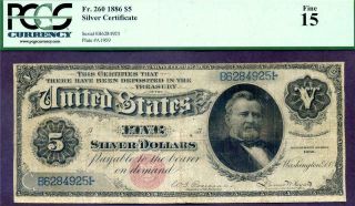 C10546 - 1886 $5 Silver Certificate Fr 260 " Morgan Dollar Back " Pcgs F15